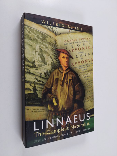 Wilfrid Blunt : Linnaeus - The Compleat Naturalist