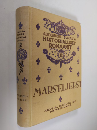 Alexandre Dumas : Marseljeesi : Romaani Ranskan vallankumouksesta