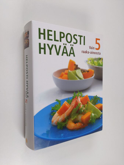 Rachel Lane : Helposti hyvää vain 5 raaka-aineesta