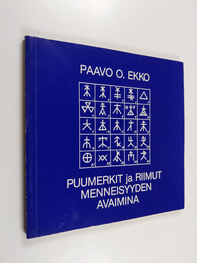 P. O. Ekko : Puumerkit ja riimut menneisyyden avaimina