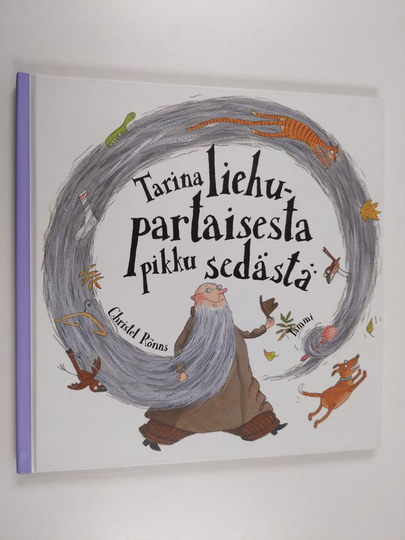 Christel Rönns : Tarina liehupartaisesta pikku sedästä