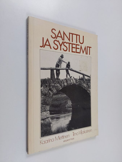 Kaarina Miettinen : Santtu ja systeemit