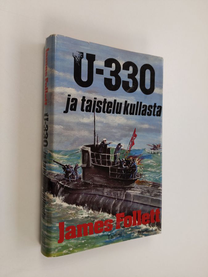 James Follet : U-330 ja taistelu kullasta