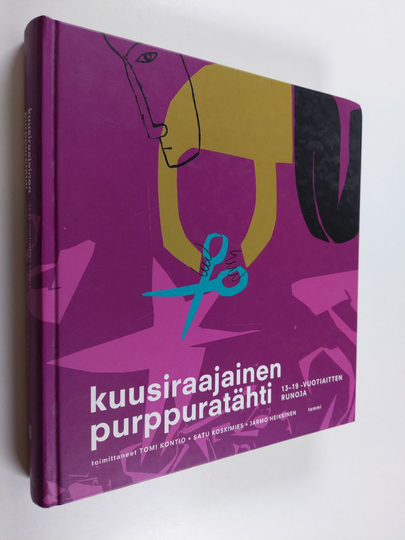 Tomi ym. Kontio (toim.) : Kuusiraajainen purppuratähti : 13-19-vuotiaitten runoja