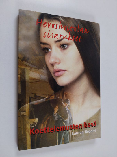 Lauren Brooke : Hevoshoitolan sisarukset 13 : Koettelemusten kesä