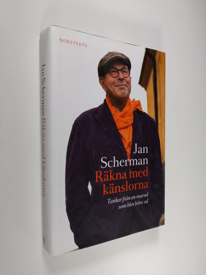 Jan Scherman : Räkna med känslorna : tankar från en murvel som blev börs-vd