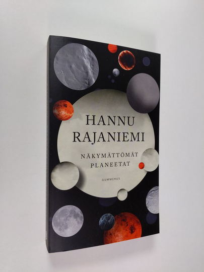 Hannu Rajaniemi : Näkymättömät planeetat