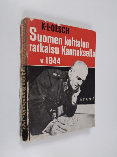Lennart Oesch : Suomen kohtalon ratkaisu Kannaksella v. 1944