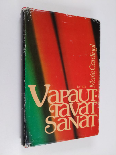 Marie Cardinal : Vapauttavat sanat