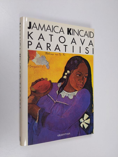 Jamaica Kincaid : Katoava paratiisi