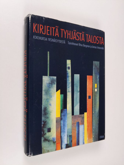Ritva ym. Bergman (toim.) : Kirjeitä tyhjästä talosta : kokemuksia yksinäisyydestä