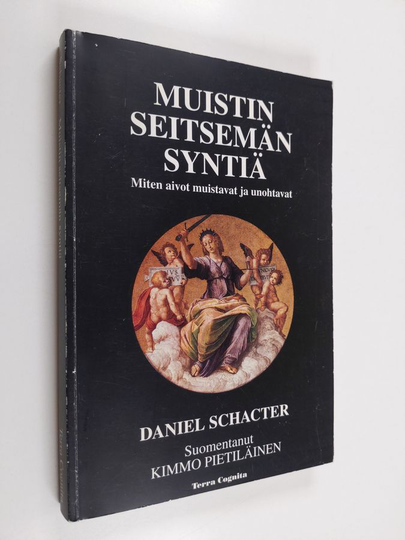 Daniel L. Schacter : Muistin seitsemän syntiä : Miten mieli unohtaa ja muistaa