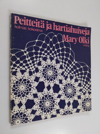 Mary Olki : Peitteitä ja hartiahuiveja : kolmas kokoelma