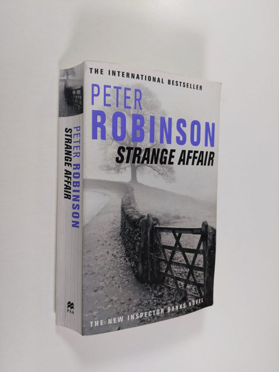 Peter Robinson : Strange affair : an inspector Banks mystery