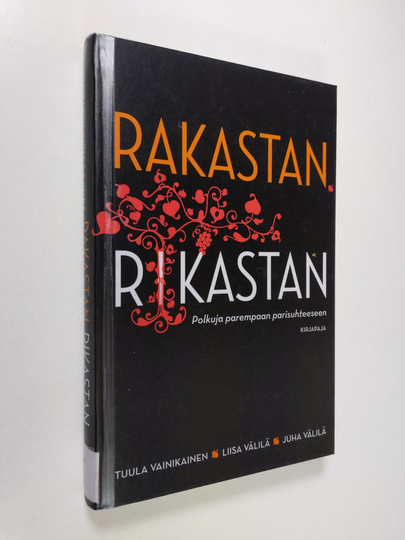 Tuula Vainikainen : Rakastan, rikastan : polkuja parempaan parisuhteeseen