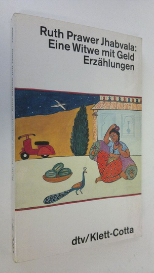 Ruth Prawer Jhablava : Eine Witwe mit Geld : Erzählungen