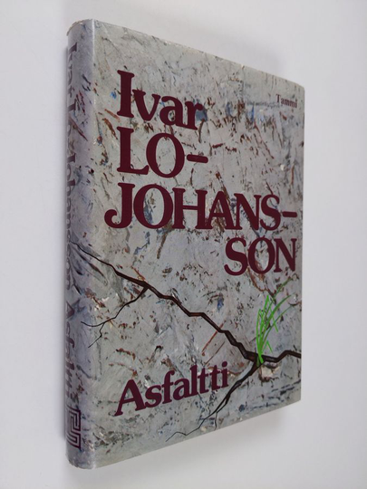 Ivar Lo-Johansson : Asfaltti : muistelmia