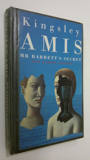 Kingsley Amis : Mr Barrett's secret and other stories