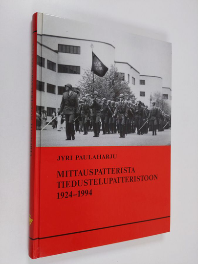Jyri Paulaharju : Mittauspatterista Tiedustelupatteristoon 1924-1994 : Mittauspatteriston historia