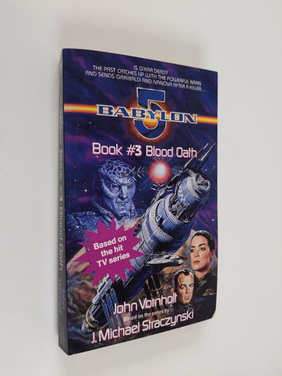 John Vornholt : Babylon 5, Book 3 - Blood oath