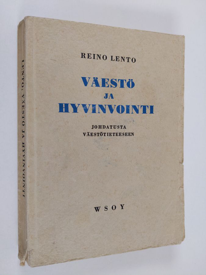 Reino Lento : Väestö ja hyvinvointi : johdatusta väestötieteeseen