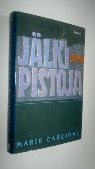 Marie Cardinal : Jälkipistoja