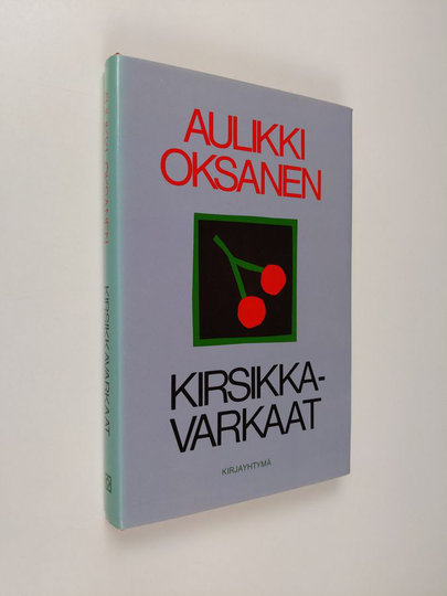 Aulikki Oksanen : Kirsikkavarkaat
