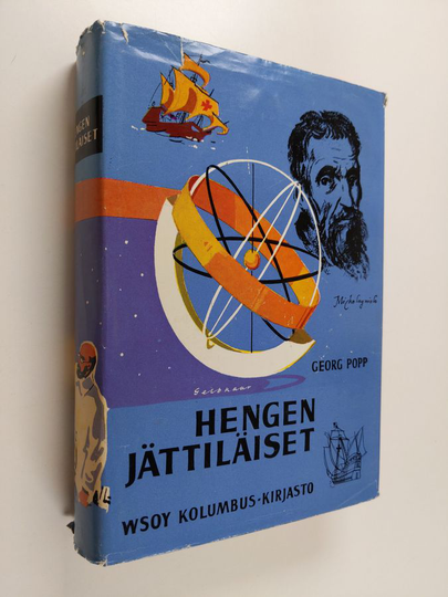 Georg Popp : Hengen jättiläiset - taiteilijoita, löytöretkeilijöitä, keksijöitä, tiedemiehiä