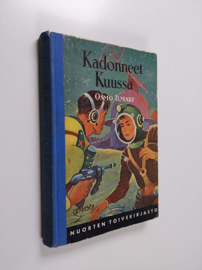 Osmo Ilmari : Kadonneet kuussa : seikkailuromaani