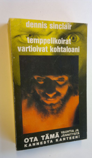 Dennis Sinclair : Temppelikoirat vartioivat kohtaloani