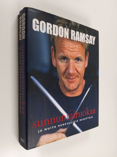 Gordon Ramsay : Sunnuntairuokaa ja muita herkullisia reseptejä