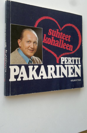 Pertti Pakarinen : Suhteet kohalleen