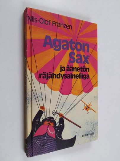 Nils-Olof Franzen : Agaton Sax ja äänetön räjähdysaineliiga