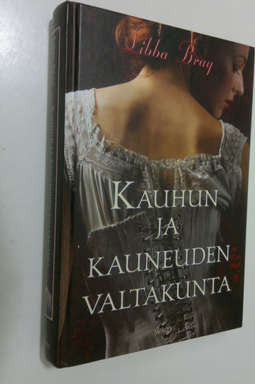Libba Bray : Kauhun ja kauneuden valtakunta
