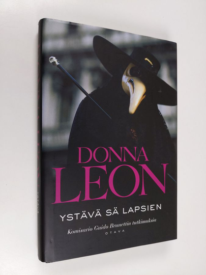 Donna Leon : Ystävä sä lapsien : komisario Guido Brunettin tutkimuksia