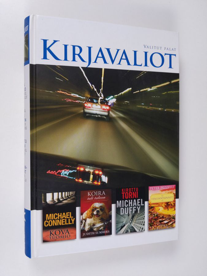 Kirjavaliot - Connelly, Michael : Kova tuomio / Summers, Judith : Koira tuli taloon / Duffy, Michael : Kirottu torni / Pezzelli, Peter : ...