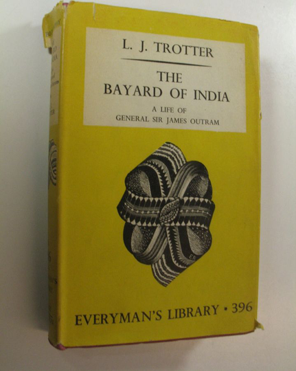L. J. Trotter : The Bayard of India : A Life of General Sir James Outram