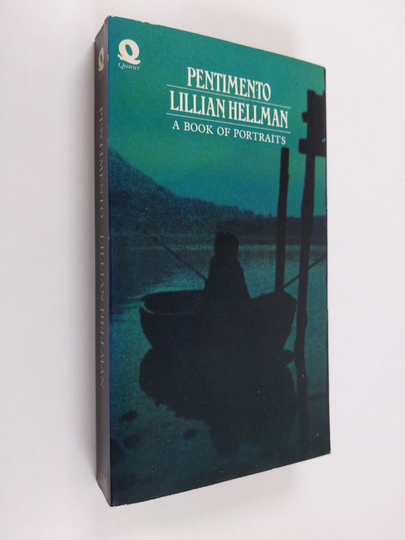 Lillian Hellman : Pentimento : a book of portraits