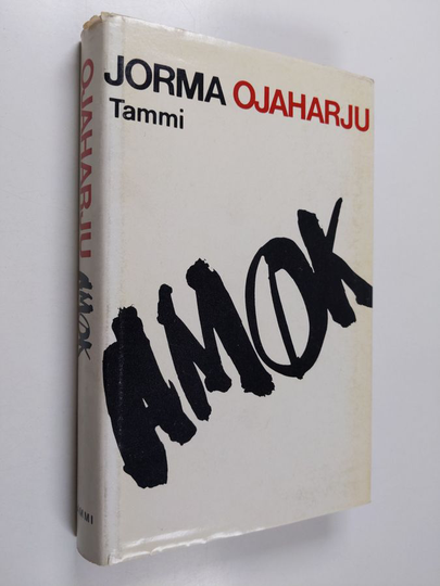 Jorma Ojaharju : Amok : kronikka