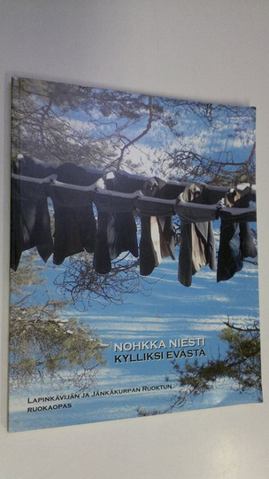 Taimo ym. Järvinen (toim.) : Nohkka niesti = Kylliksi evästä