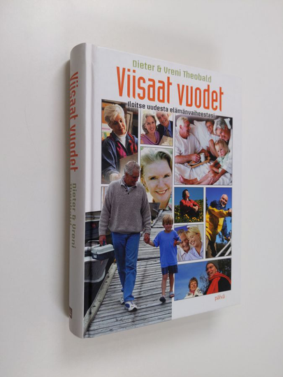 Dieter Theobald : Viisaat vuodet : iloitse uudesta elämänvaiheestasi