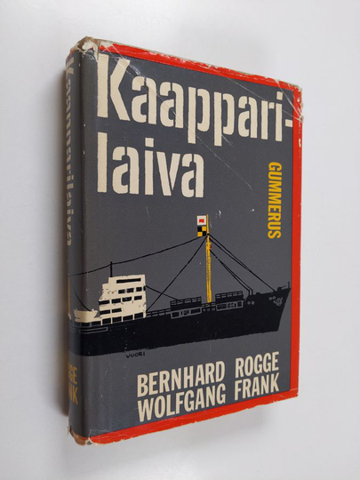 Bernhard Rogge ym. : Kaapparilaiva