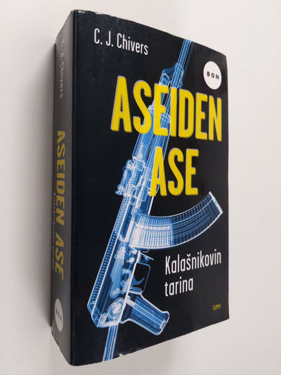 C. J. Chivers : Aseiden ase : Kalašnikovin tarina