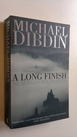 Michael Dibdin : A long finish : an Aurelio Zen mystery