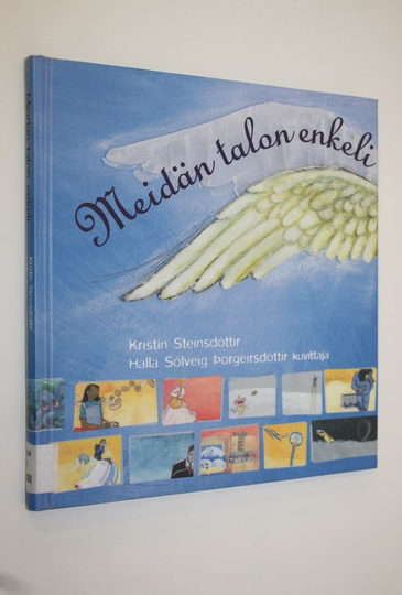 Kristin Steinsdottir : Meidän talon enkeli