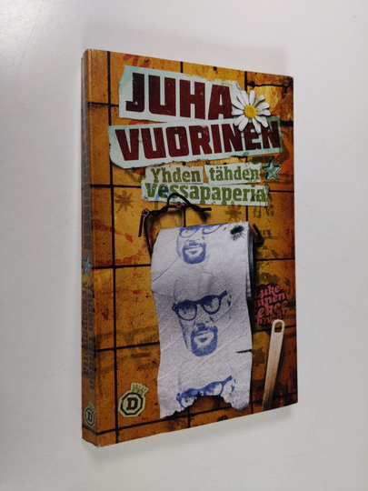 Juha Vuorinen : Yhden tähden vessapaperia