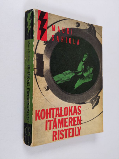 Mauri Sariola : Kohtalokas itämerenristeily : poliisiromaani