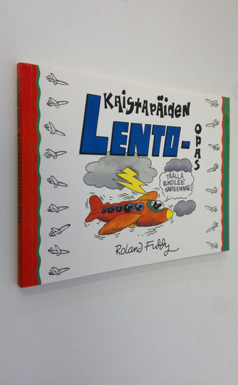 Roland Fiddy : Kaistapäiden lento-opas