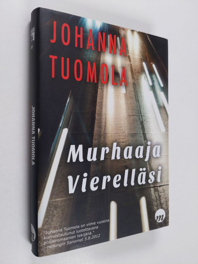 Johanna Tuomola : Murhaaja vierelläsi : jännitysromaani
