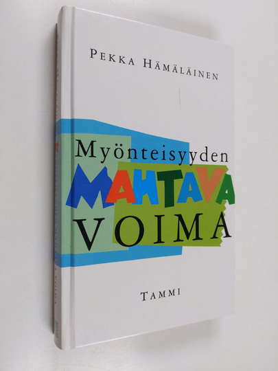 Pekka Hämäläinen : Myönteisyyden mahtava voima